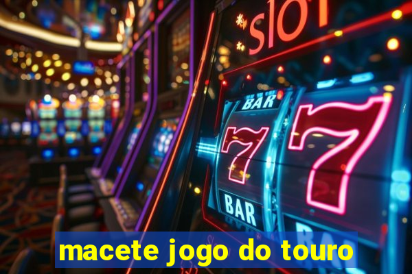 macete jogo do touro